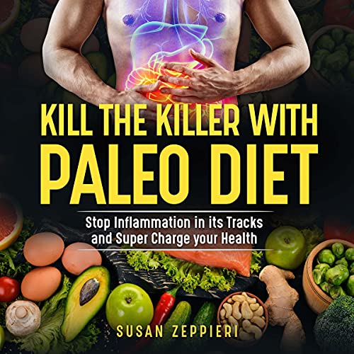 Kill the Killer with the Paleo Diet Audiolibro Por Susan Zeppieri arte de portada