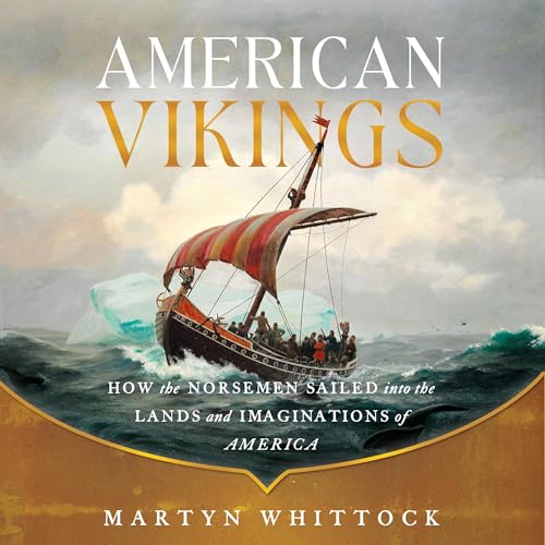 American Vikings Audiobook By Martyn Whittock cover art