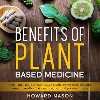 Benefits of Plant-Based Medicine Audiolibro Por Howard Mason arte de portada