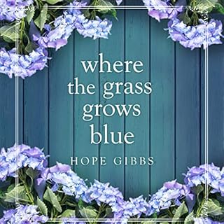 Where the Grass Grows Blue Audiolibro Por Hope Gibbs arte de portada