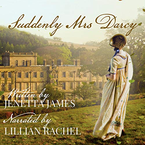 Suddenly Mrs. Darcy: A Pride & Prejudice Variation cover art