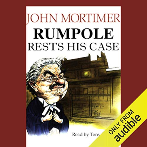 Rumpole Rests His Case Audiobook By John Mortimer cover art