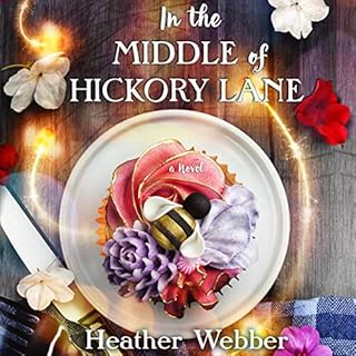 In the Middle of Hickory Lane Audiolibro Por Heather Webber arte de portada