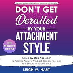 Don't Get Derailed by Your Attachment Style cover art