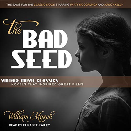 The Bad Seed Audiobook By William March cover art