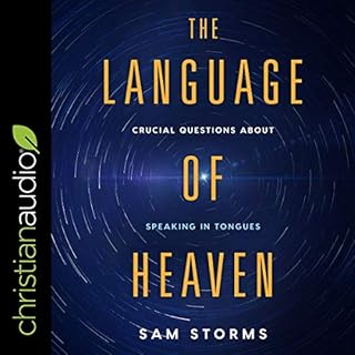 The Language of Heaven Audiobook By Sam Storms cover art