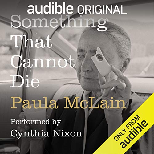 Something That Cannot Die Audiobook By Paula McLain cover art