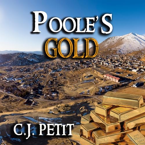 Poole's Gold Audiobook By C.J. Petit cover art