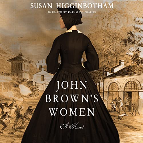 John Brown's Women Audiolibro Por Susan Higginbotham arte de portada