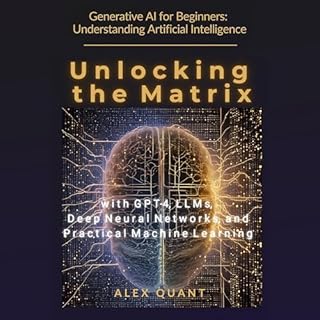 Generative AI for Beginners: Understanding Artificial Intelligence Audiobook By Alex Quant cover art