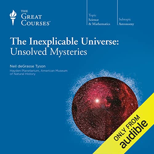 The Inexplicable Universe: Unsolved Mysteries cover art