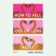 How to Fall Out of Love Madly cover art