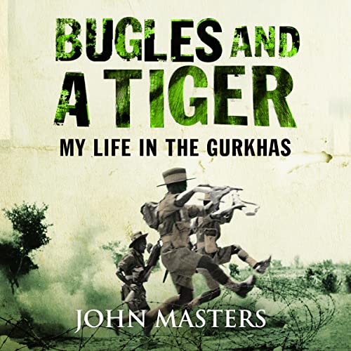 Bugles and a Tiger Audiobook By John Masters cover art