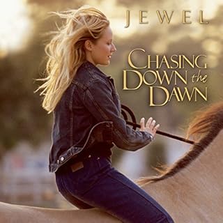 Chasing Down the Dawn Audiobook By Jewel cover art