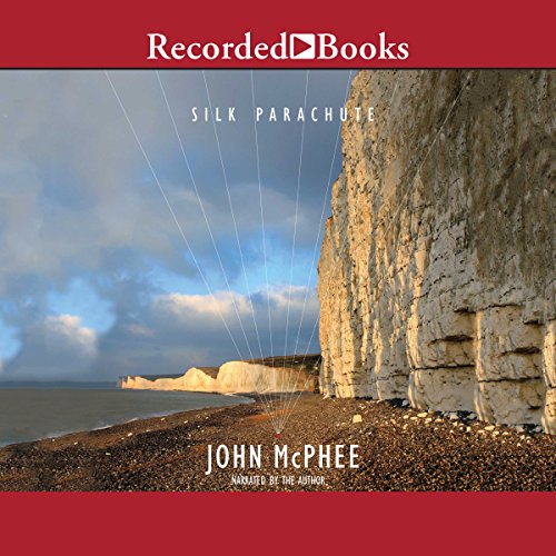 Silk Parachute Audiolibro Por John McPhee arte de portada