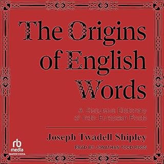 The Origins of English Words Audiobook By Joseph Twadell Shipley cover art