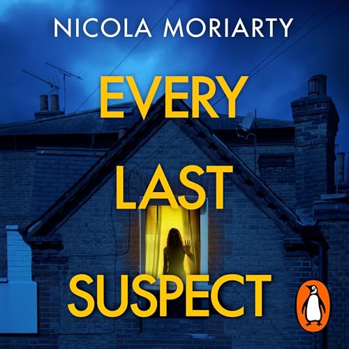 Every Last Suspect Audiobook By Nicola Moriarty cover art