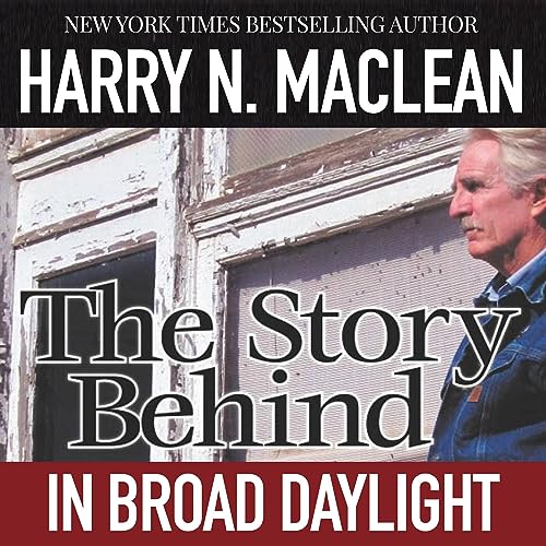 The Story Behind "In Broad Daylight" Audiolivro Por Harry MacLean capa