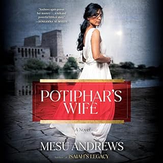 Potiphar's Wife Audiobook By Mesu Andrews cover art