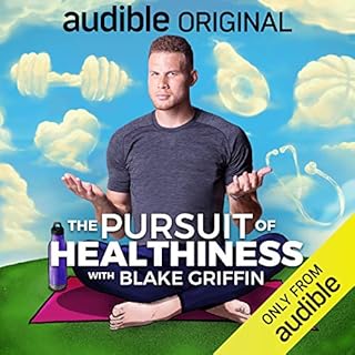 The Pursuit of Healthiness with Blake Griffin Audiobook By Blake Griffin cover art