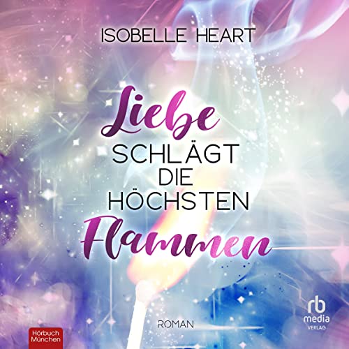 Liebe schlägt die höchsten Flammen [Love Beats the Highest Flames] cover art