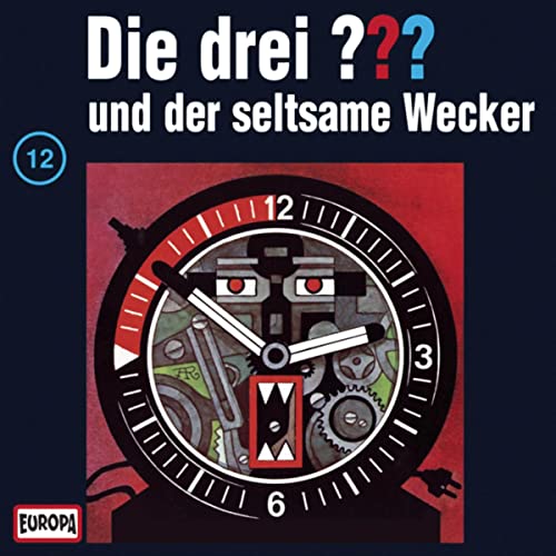 Die drei ??? und der seltsame Wecker Titelbild