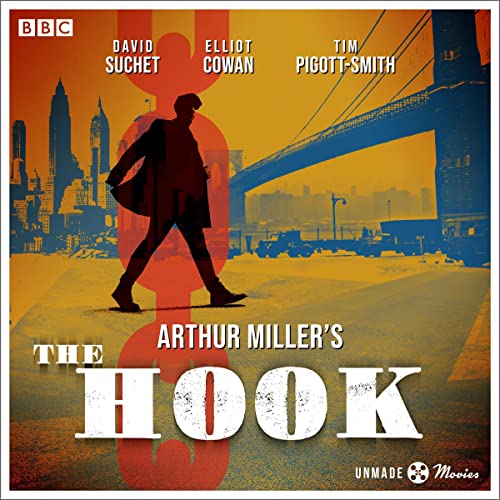 Unmade Movies: Arthur Miller's The Hook Audiobook By Arthur Miller cover art