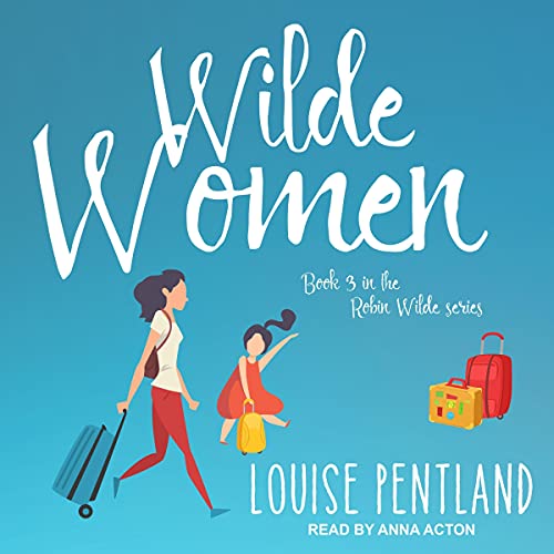 Wilde Women Audiobook By Louise Pentland cover art