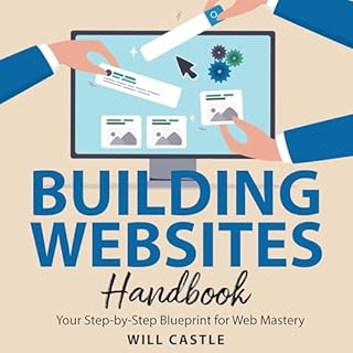 Building Websites Handbook: Your Step-by-Step Blueprint for Web Mastery cover art