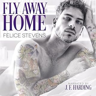 Fly Away Home Audiobook By Felice Stevens cover art