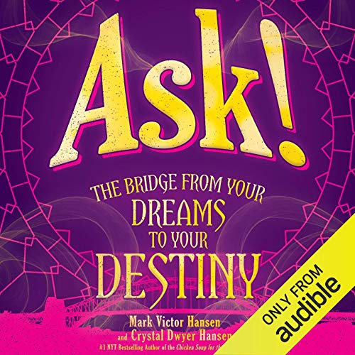 Ask! Audiobook By Mark Victor Hansen, Crystal Dwyer Hansen cover art