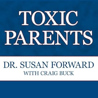 Toxic Parents Audiolibro Por Craig Buck, Susan Forward arte de portada