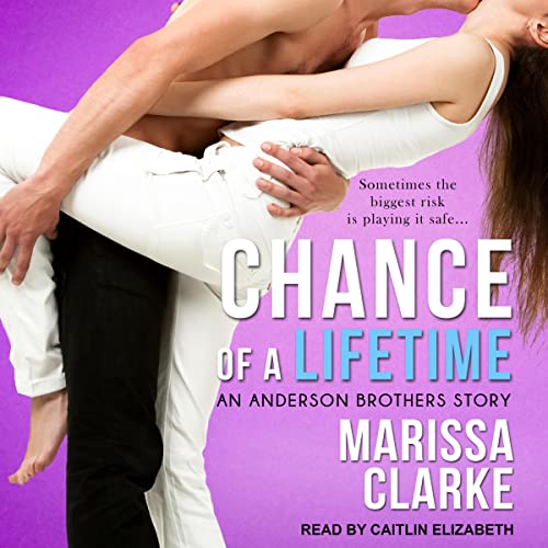 Chance of a Lifetime Audiolibro Por Marissa Clarke arte de portada