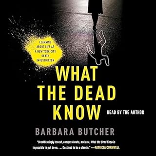 What the Dead Know Audiobook By Barbara Butcher cover art