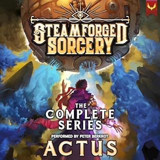 Steamforged Sorcery: The Complete Series Audiobook By Actus cover art