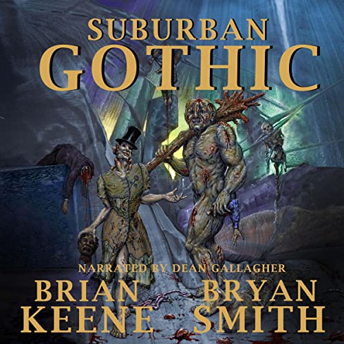 Suburban Gothic Audiolivro Por Brian Keene, Bryan Smith capa