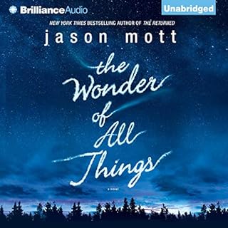 The Wonder of All Things Audiobook By Jason Mott cover art