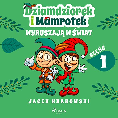 Dziamdziorek i Mamrotek wyruszają w świat cover art