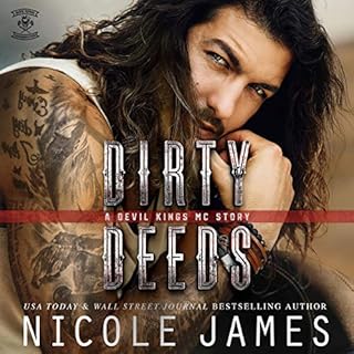 Dirty Deeds Audiobook By Nicole James cover art