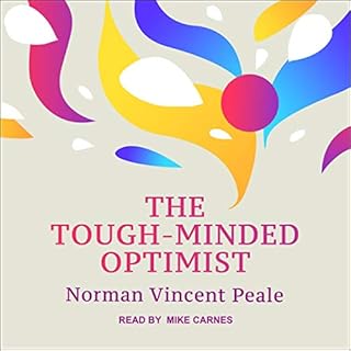 The Tough-Minded Optimist Audiobook By Norman Vincent Peale cover art