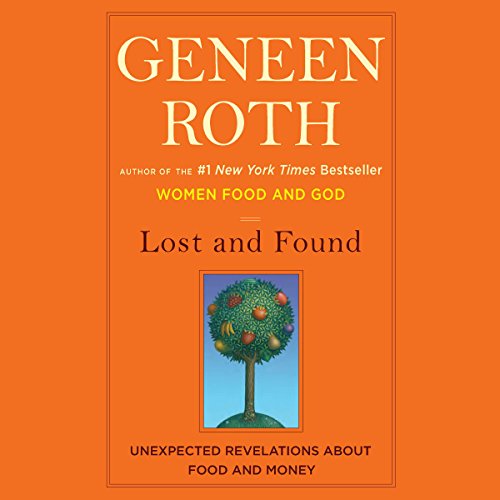 Lost and Found Audiolibro Por Geneen Roth arte de portada