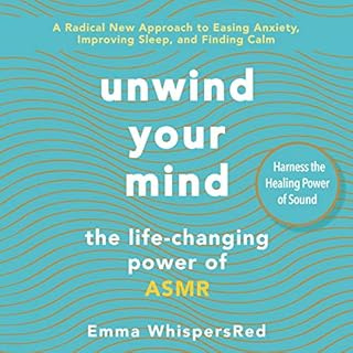 Unwind Your Mind Audiobook By Emma WhispersRed cover art