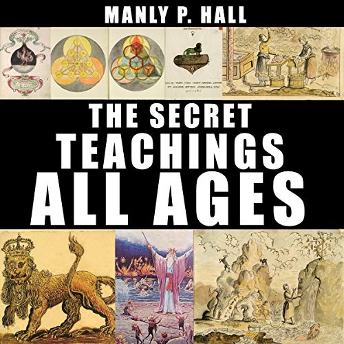 The Secret Teachings of All Ages Audiolivro Por Manly P. Hall capa