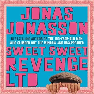 Sweet, Sweet Revenge Ltd. Audiolibro Por Jonas Jonasson arte de portada