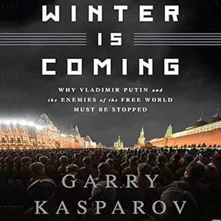 Winter Is Coming Audiobook By Garry Kasparov cover art