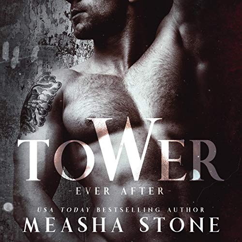 Tower: A Dark Romance Rapunzel Retelling Audiobook By Measha Stone cover art