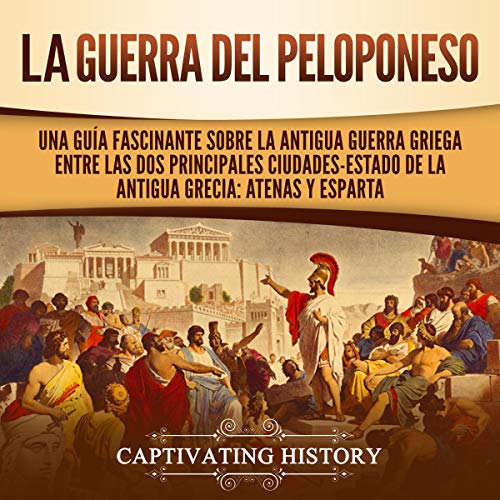 Couverture de La Guerra del Peloponeso [The Peloponnesian War]