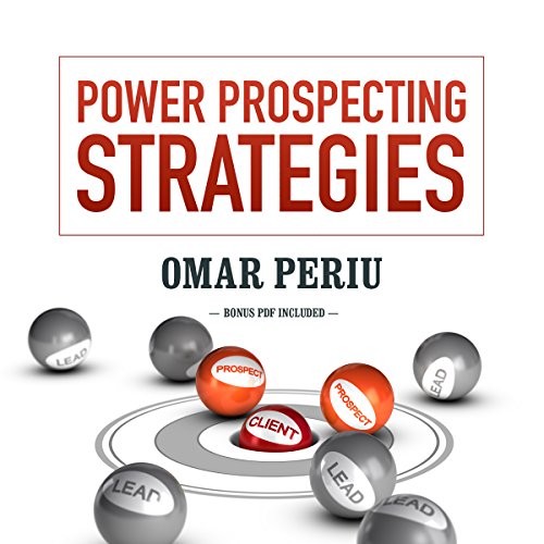 Power Prospecting Strategies Audiobook By Omar Periu cover art