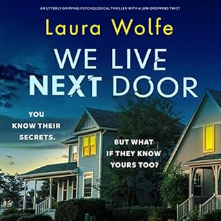 We Live Next Door Audiobook By Laura Wolfe cover art