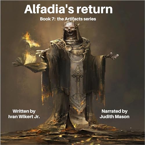 Alfadia's Return Audiobook By Ivan Wikert Jr. cover art